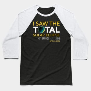 I saw the total eclipse Hot Springs Arkansas Baseball T-Shirt